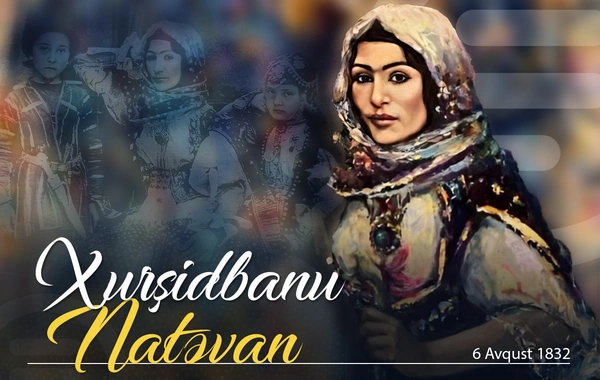 xurşidbanu natavan haqqinda melumat