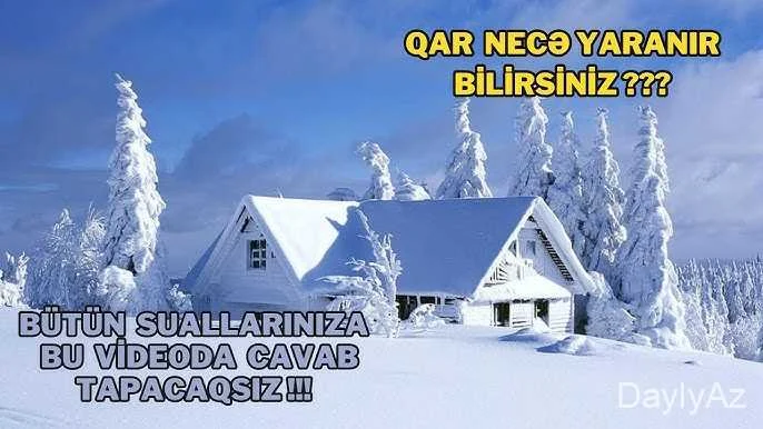 Qar haqqında məlumat | Qarın yaranması, tipləri və təsirləri