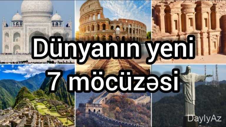 Dünyanın 7 Möcüzəsi: Tarixi, Memarlığı və Əfsanələri