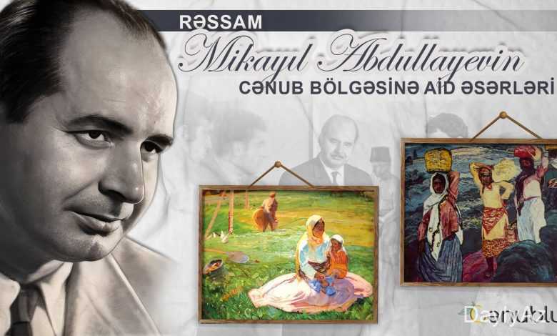 mikayil abdullayev haqqinda melumat