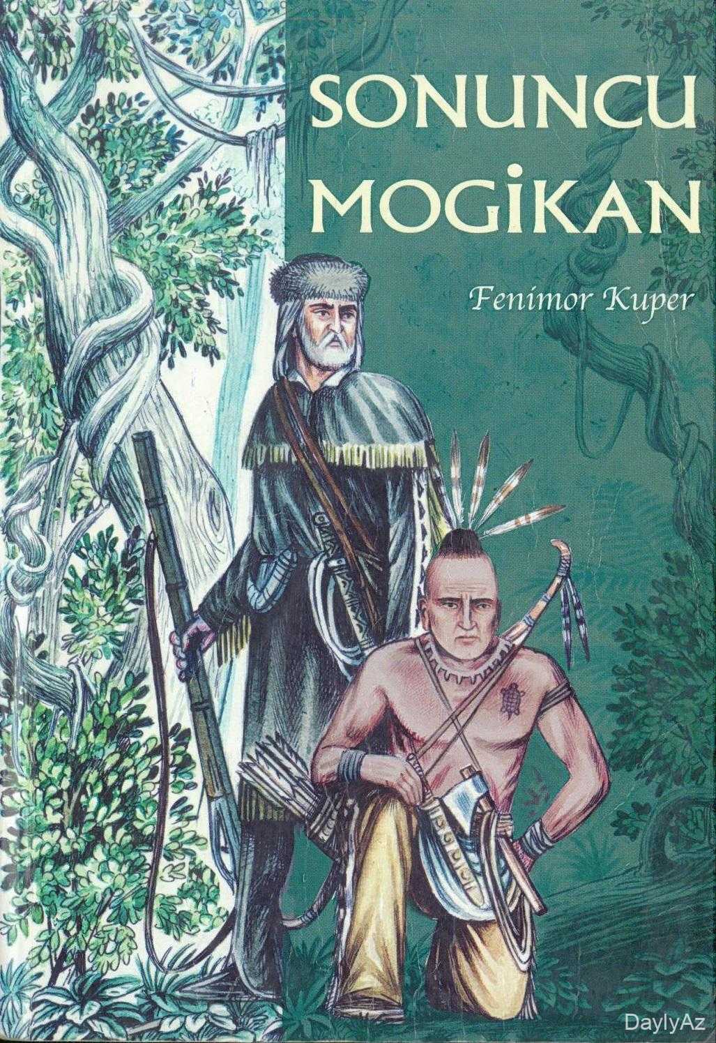 Sonuncu Moqikan – Tarixi Roman və Mohikanların Son Döyüşçüləri