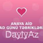Anaya aid ad günü təbrikləri — ən gözəl, mənalı və ürəkdən sözlər
